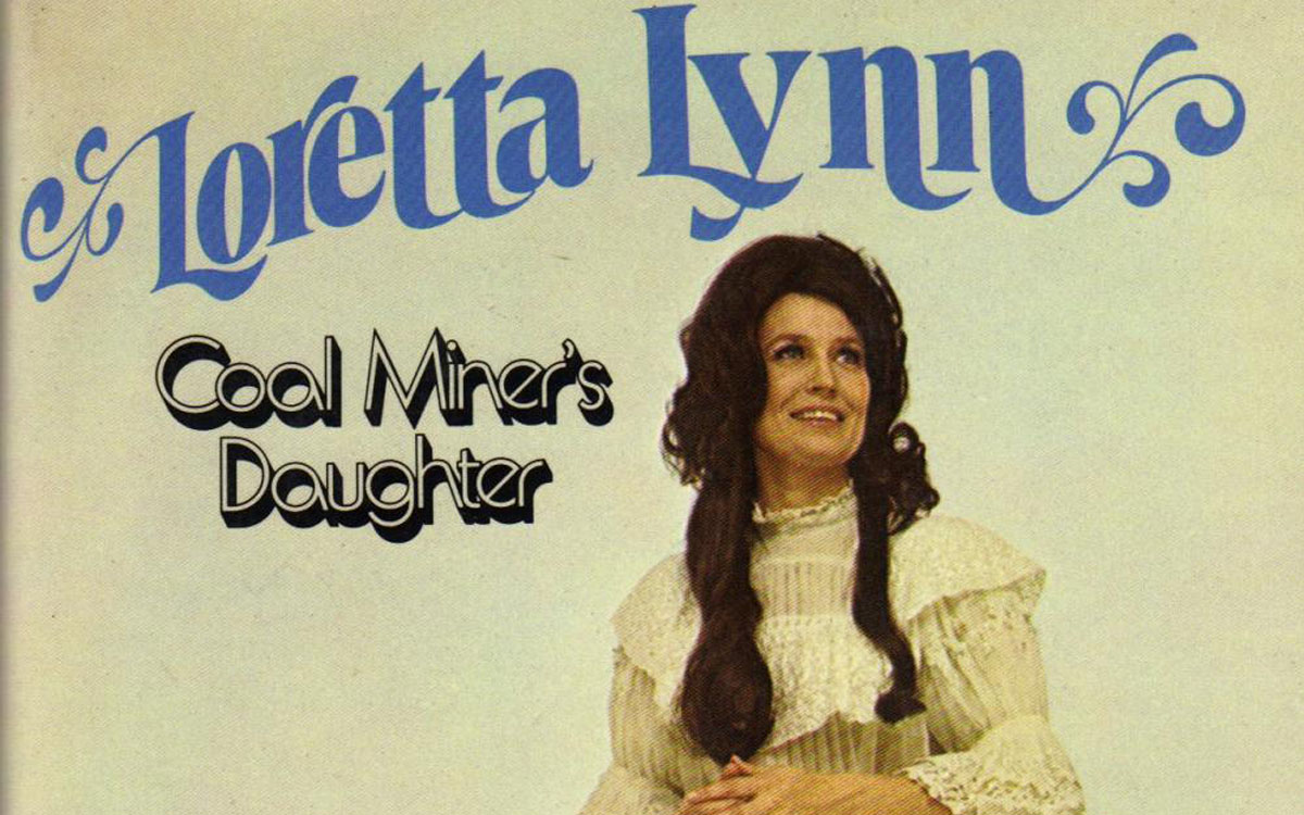 Loretta Lynn - Coal Miner's Daughter. 